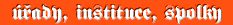 ��ady, instituce, spolky
