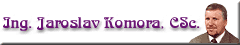 Ing. Jaroslav Komora, CSc. , v�razn� region�ln� osobnost